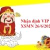 Nhận định VIP kết quả XSMN 26/6/2022
