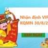 Nhận định VIP KQMN 30/8/2023